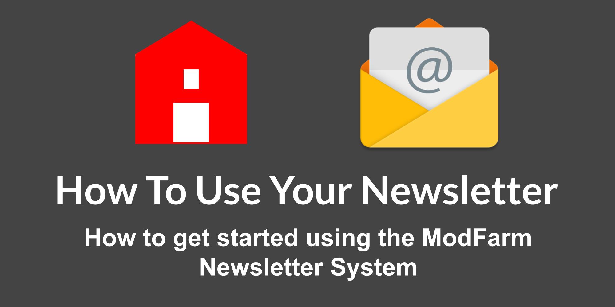 How To Use Your Newsletter