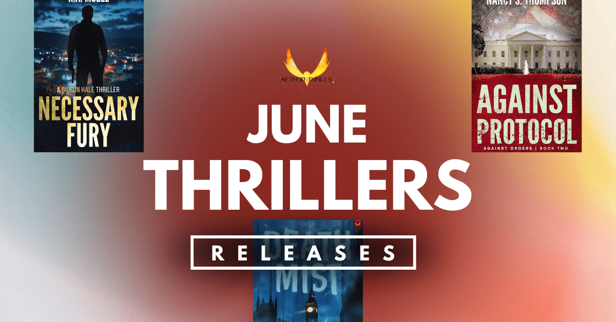 June 2025 Thrillers