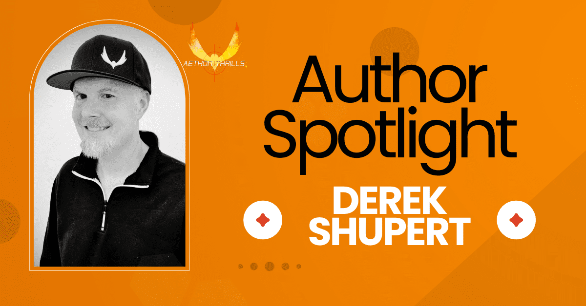 Author Spotlight: Derek Shupert