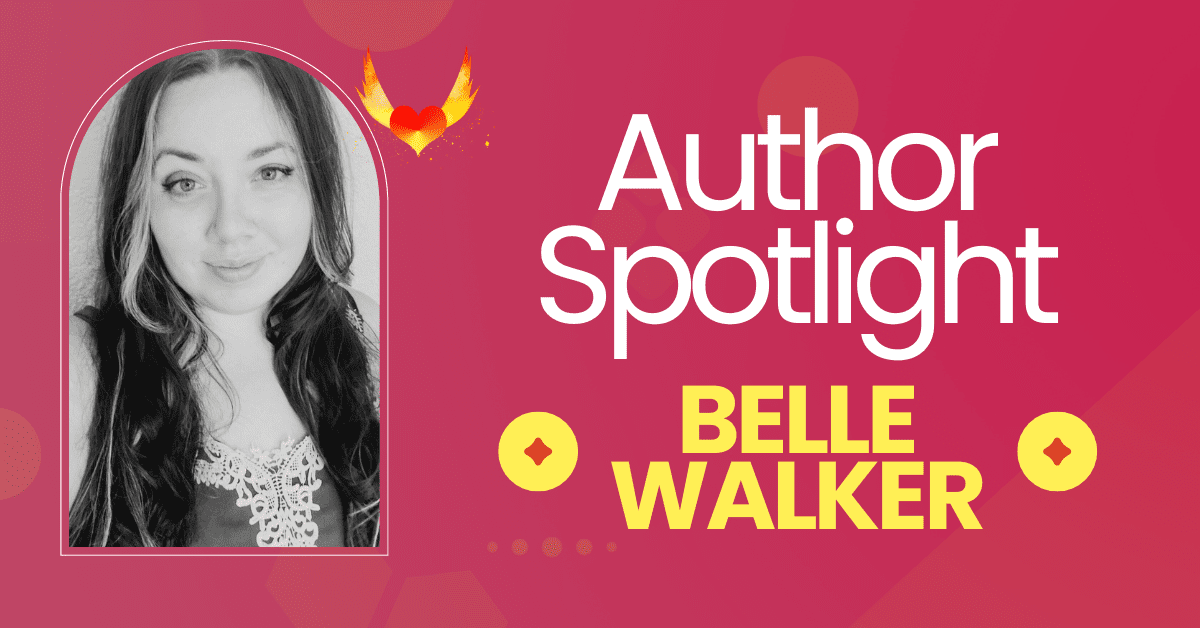 Author Spotlight: Belle Walker