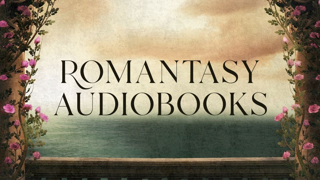 Romantasy Audiobooks