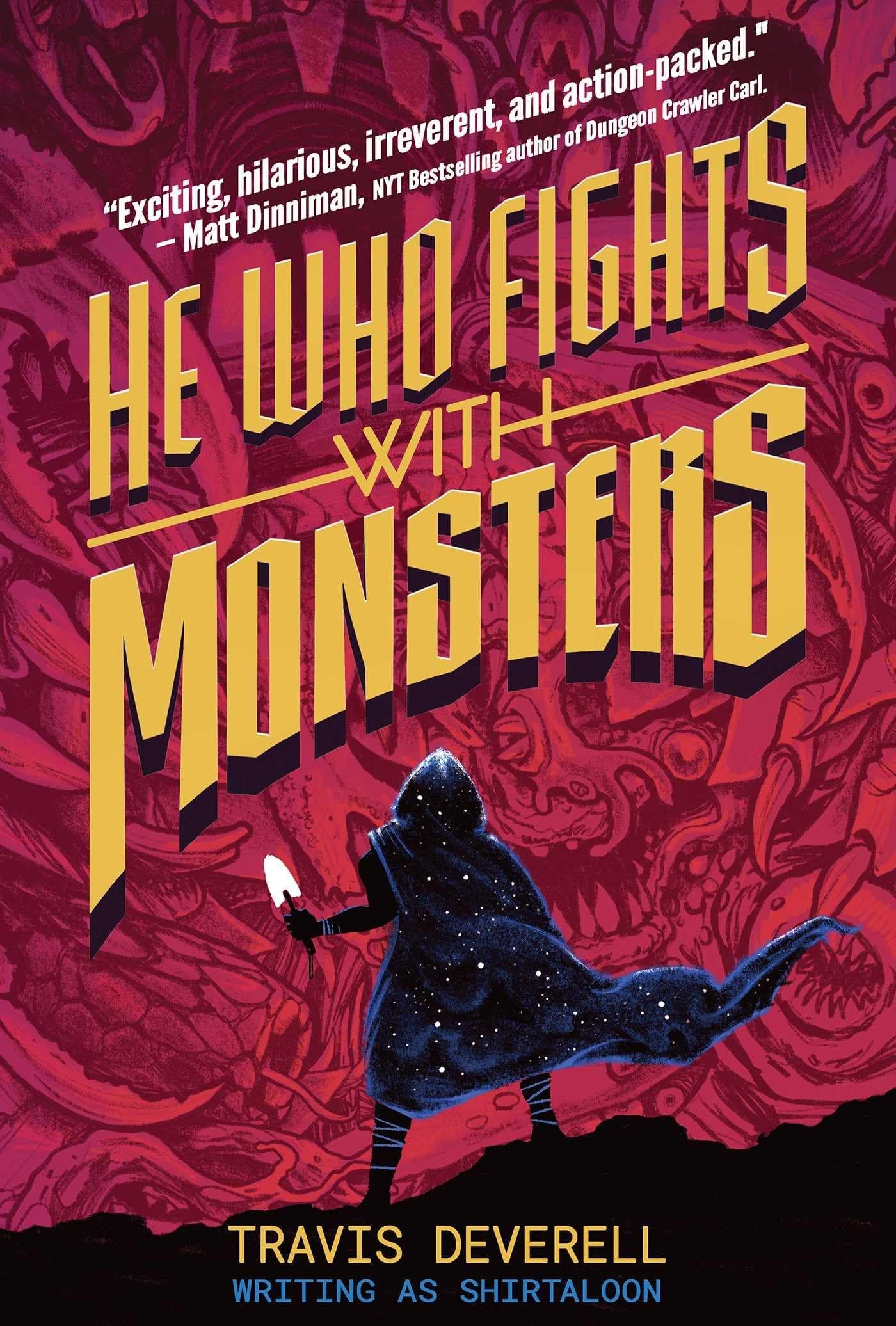 He Who Fights with Monsters