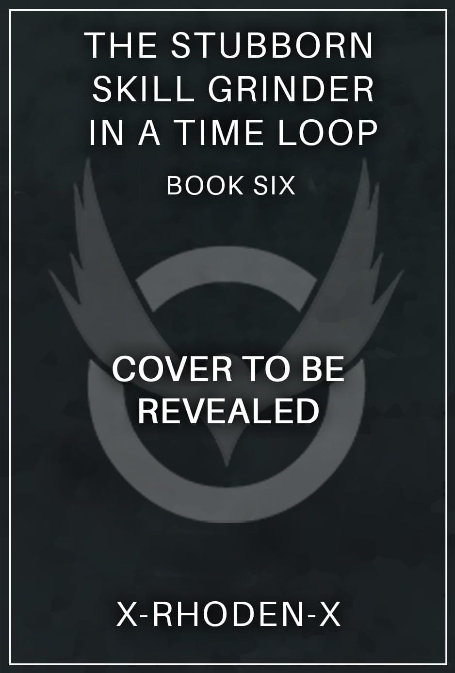 The Stubborn Skill-Grinder In A Time Loop