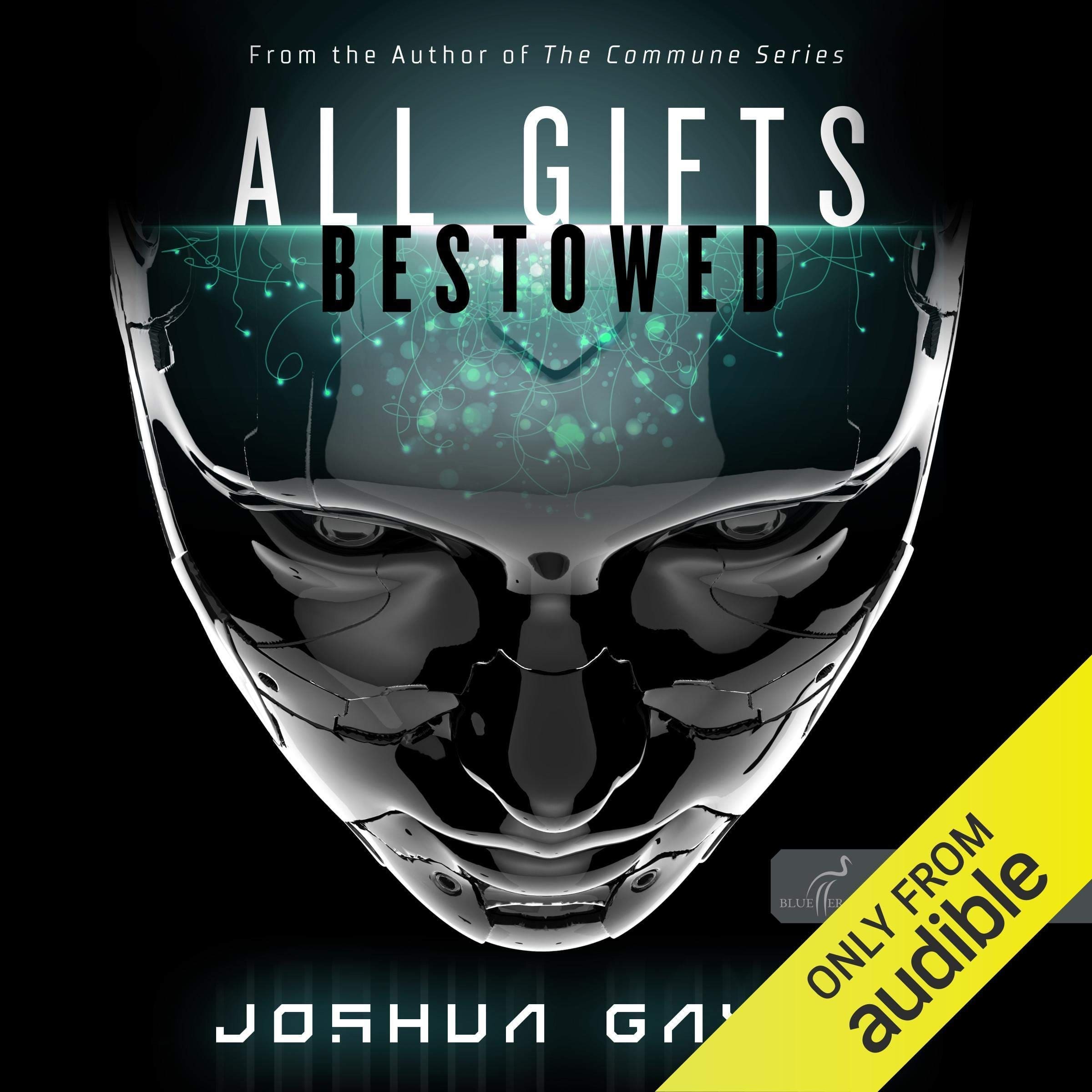 All Gifts, Bestowed