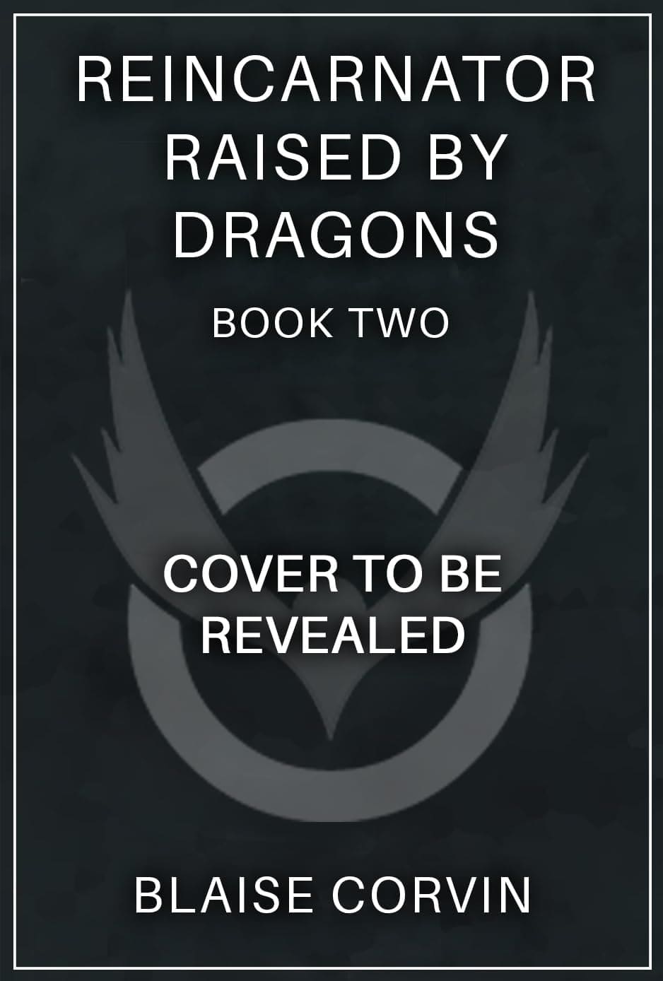 Reincarnator Raised by Dragons 2