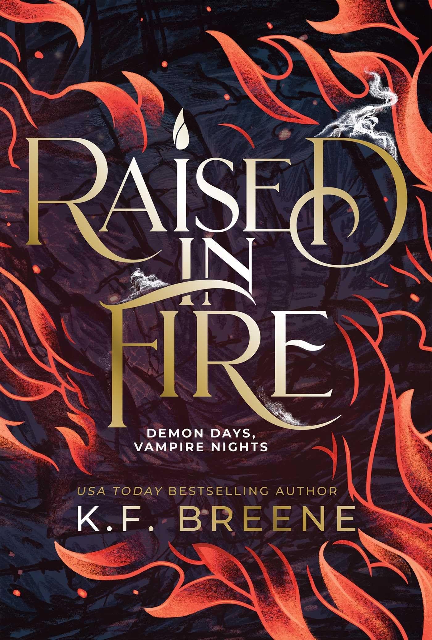 Raised in Fire