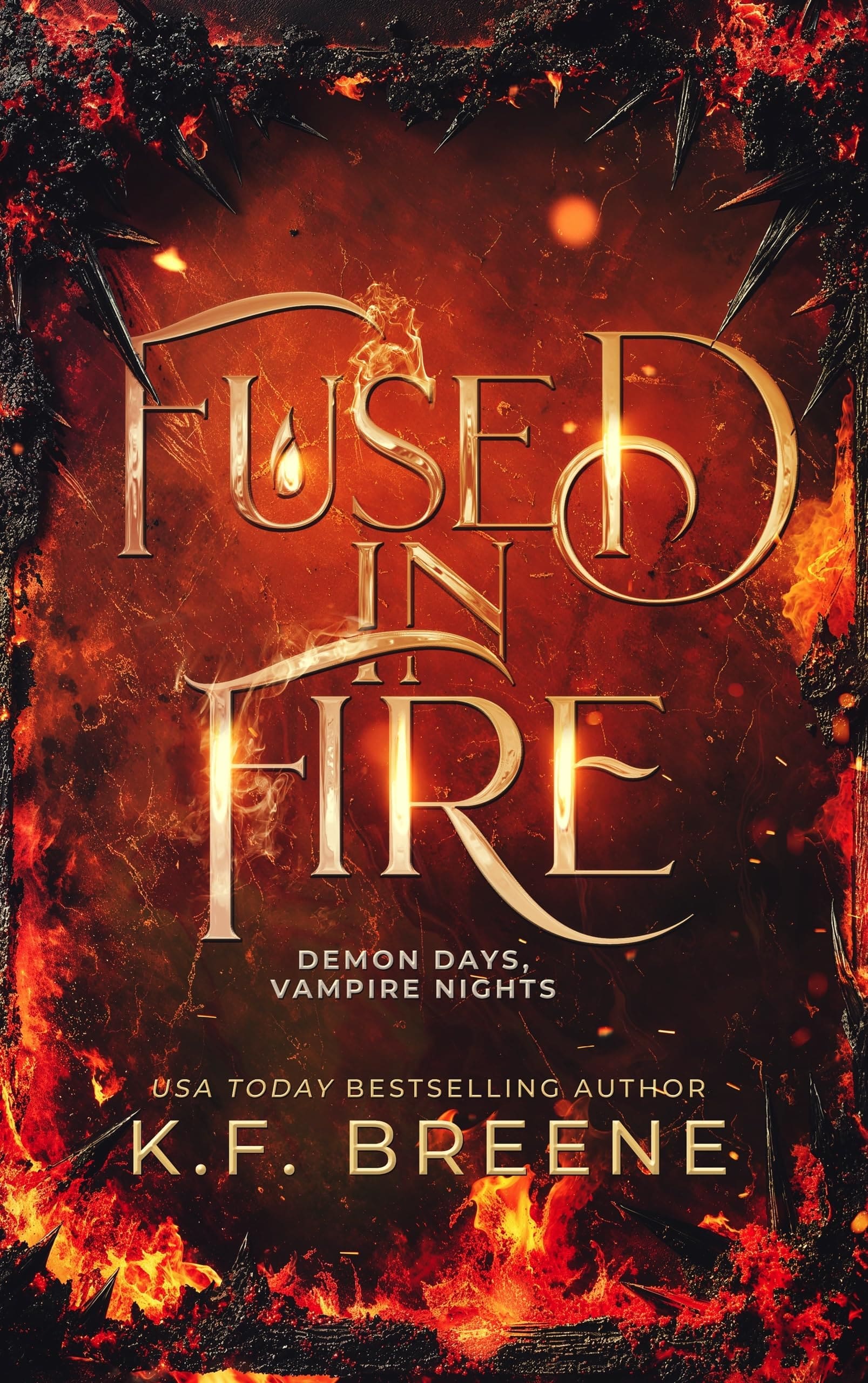 Fused in Fire